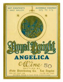 Royal Knight Angelica wine, Globe Distributing Co., Los Angeles