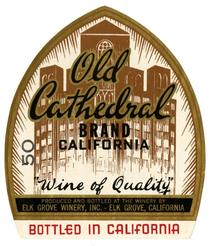 Old Cathedral Brand, Elk Grove Winery, Elk Grove