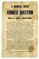 A radical view of the Chinese question as elucidated by the Hon. J. McM. Shafter.