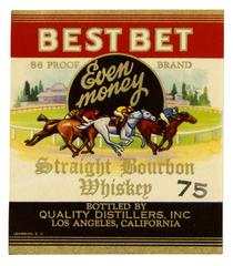 Best Bet Brand straight bourbon whiskey, Quality Distillers, Los Angeles