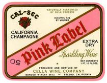 Cal-Sec California Champagne, Pink Label sparkling wine, Cella Wine Company, Fresno