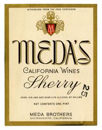 Meda's California Wines, sherry, Meda Brothers, Sacramento