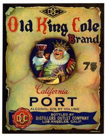 Old King Cole Brand California port, Distillers Outlet Co., Los Angeles