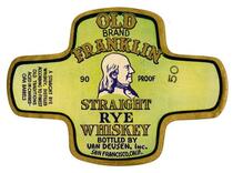 Old Franklin Brand straight rye whiskey, Van Deusen, Inc., San Francisco