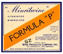 “Minrilwine” Formula “P,” Wine Products Company, San Francisco
