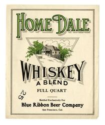 Home Dale whiskey, Blue Ribbon Beer Company, San Francisco