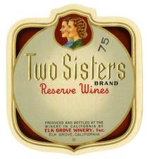 Two Sisters Brand reserve wines, Elk Grove Winery, Elk Grove