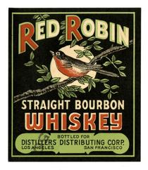 Red Robin straight bourbon whiskey, Distillers Distributing Corp., Los Angeles