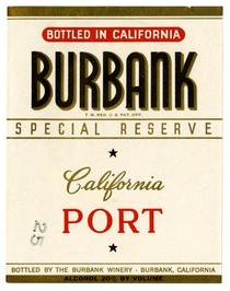 Burbank special reserve California port, The Burbank Winery, Burbank