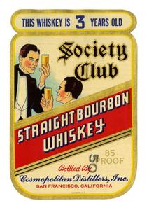 Society Club straight bourbon whiskey, Cosmopolitan Distillers, San Francisco