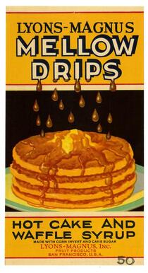 Lyons-Magnus Mellow Drips hot cake and waffle syrup, Lyons-Magnus, Inc., San Francisco