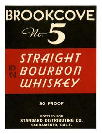 Brookcove No. 5 straight bourbon whiskey, Standard Distributing Co., Sacramento