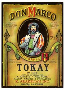 Don Marco Tokay wine, K. Arakelian, Inc., Madera Wineries & Distilleries, Madera