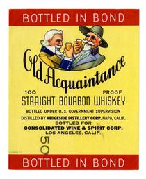 Old Acquaintance straight bourbon whiskey, Consolidated Wine & Spirit Corp., Los Angeles