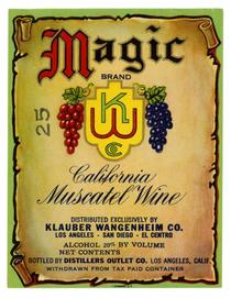 Magic Brand California muscatel wine, Distillers Outlet Co., Los Angeles