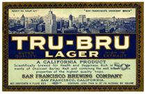 Tru-Bru lager, San Francisco Brewing Company, San Francisco