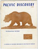 The California grizzly- state animal. Pacific Discovery,  Vol. 6, no. 4, July - August 1953
