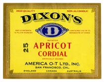 Dixon's imitation apricot cordial, America O-T Ltd., San Francisco