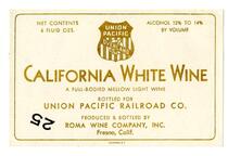 Union Pacific California white wine, Roma Wine Company, Inc., Fresno