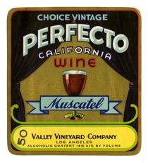 Perfecto California wine, Muscatel, Valley Vineyard Company, Los Angeles