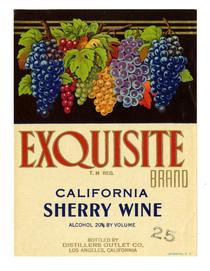 Exquisite Brand California sherry wine, Distillers Outlet Co., Los Angeles