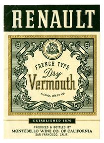 Renault French type dry vermouth, Montebello Wine Co. of California, San Francisco