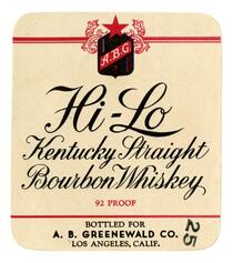 Hi-Lo Kentucky straight bourbon whiskey, A. B. Greenwald Co., Los Angeles